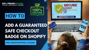 How to Add a Guaranteed Safe Checkout Badge on Shopify