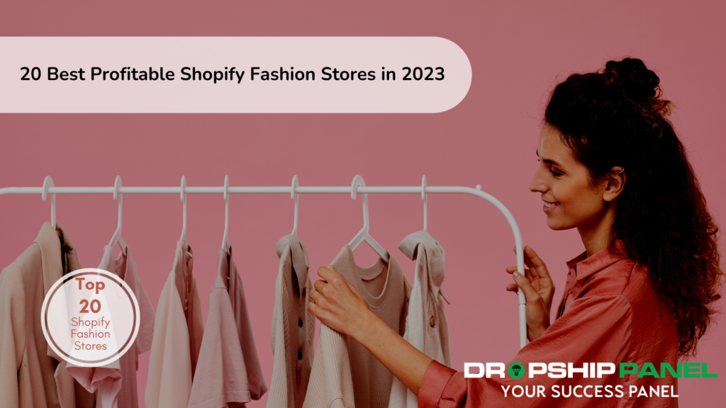 20 Best Profitable Shopify Fashion Stores in 2023