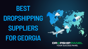 Best dropshipping suppliers for Georgia