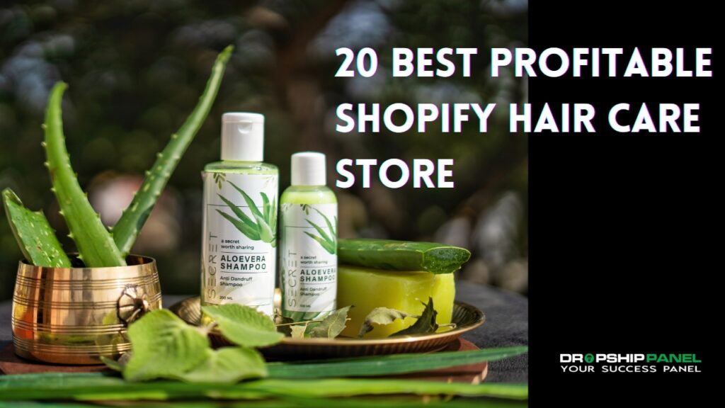 20 Best Profitable Shopify Hair Care Store