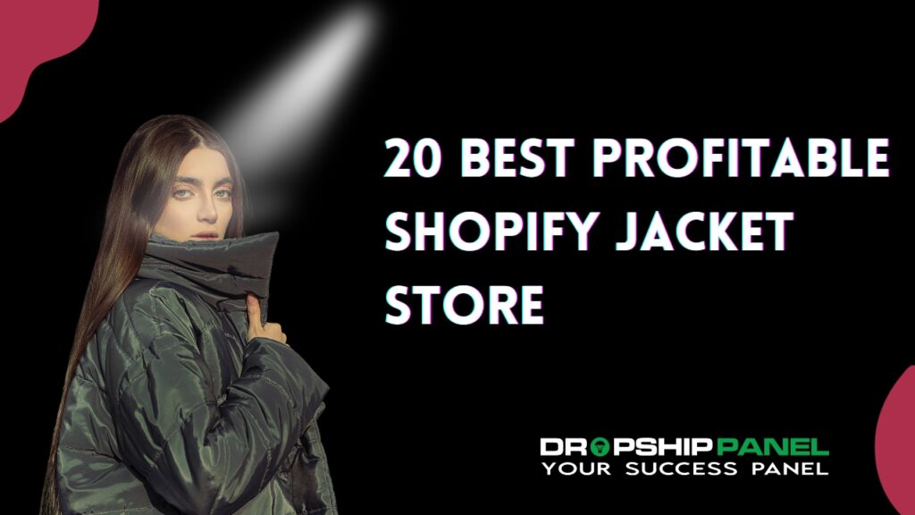 20 Best Profitable Shopify Jacket Store
