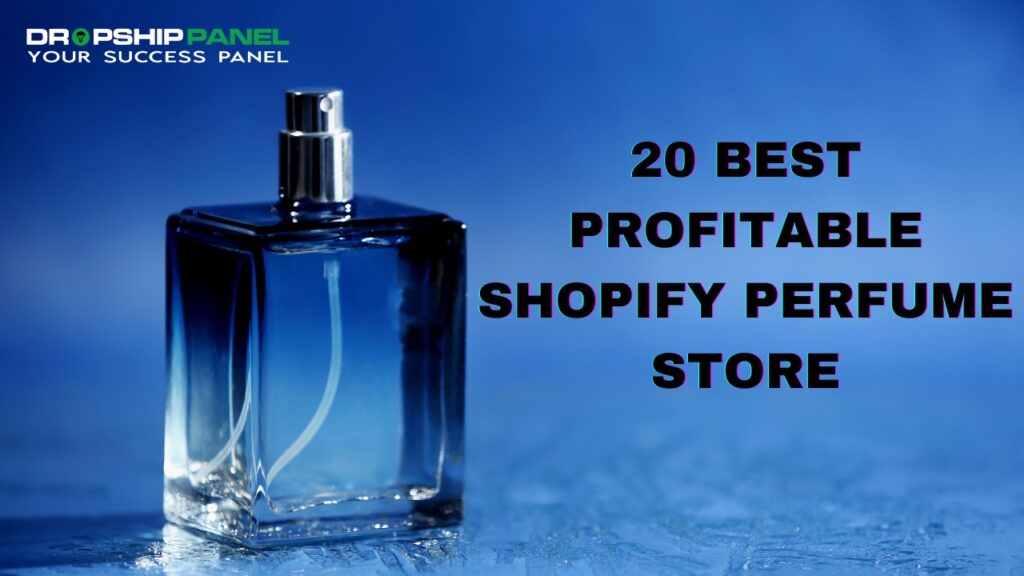 20 Best Profitable Shopify Perfume Store